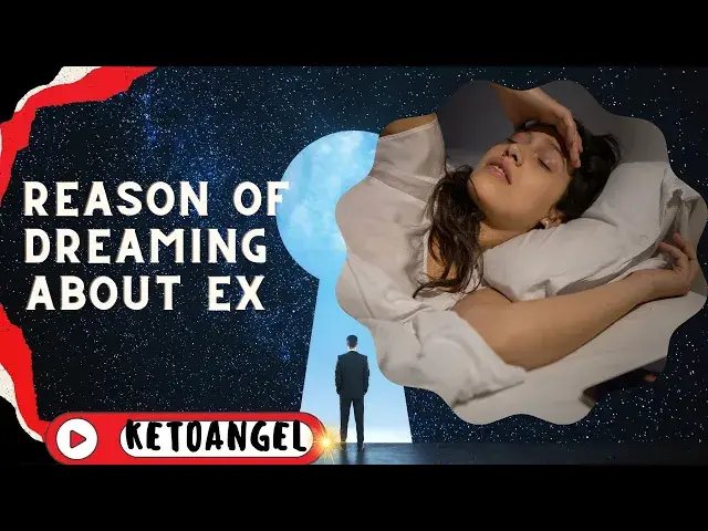 Video thumbnail for Reason of dreaming about ex: Unlocking the Deeper Meanings