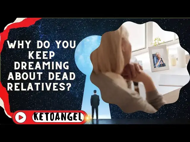 Video thumbnail for Why Do You Keep Dreaming About Dead Relatives?