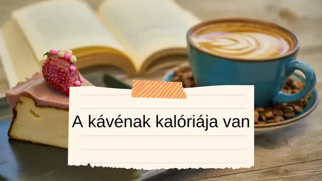 Video thumbnail for A kávénak kalóriája van