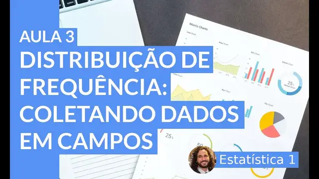 'Video thumbnail for Distribuição de frequência: coletando dados em campo - Estatística 1 - Aula 3'