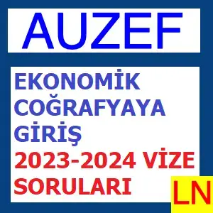 Video thumbnail for Auzef Ekonomik Coğrafyaya Giriş 2023-2024 Vize Soruları