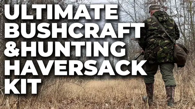 'Video thumbnail for Ultimate Bushcraft & Hunting Haversack Kit'