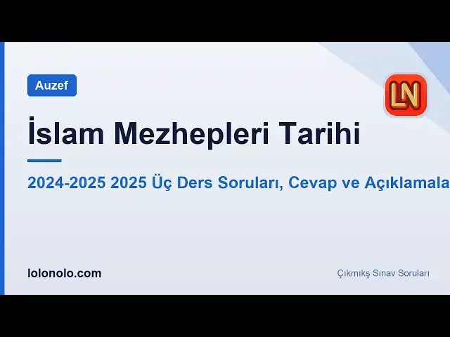 Video thumbnail for İslam Mezhepleri Tarihi 2025 Üç Ders Soruları