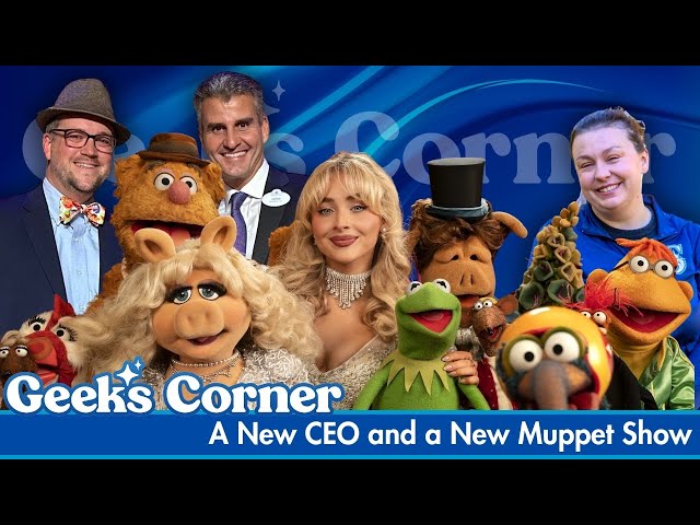 Video thumbnail for A New CEO and a New Muppet Show - GEEKS CORNER - Episode 801