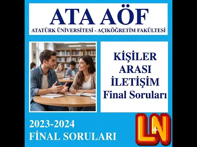 Video thumbnail for Ata Aöf Kişiler Arası İletişim 2023-2024 Final Soruları