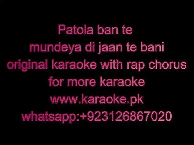 Video thumbnail for Patola   jado nikli patola ban te original karaoke with rap chorus